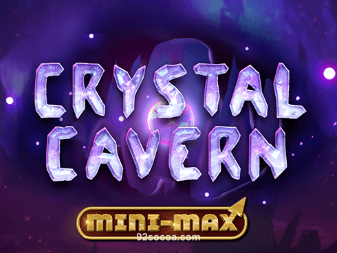 Crystal Cavern Mini Max slot game by 92coco